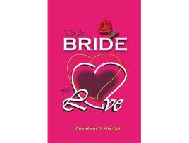 Livro To The Bride With Love Middle English Edition de OJO O OLAOJO (Inglês)