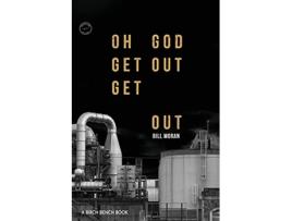 Livro Oh God Get Out Get Out de Bill Moran (Inglês)
