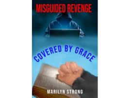 Livro Misguided Revenge Covered by Grace de Marilyn Strong (Inglês)