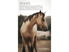Livro Meek Strength de Ian Pannell (Inglês)