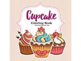 Livro Cupcake Coloring Book paperback Or Softback de Coloring Pages e For Kids (Inglês)