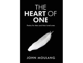 Livro The Heart of One: Poetry for Men and their loved ones John Moulang (Inglês)