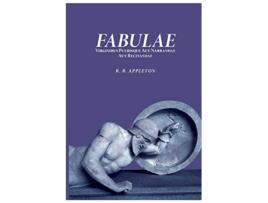 Livro Fabulae virginibus puerisque aut narrandae aut recitandae Latin Edition de Reginald Bainbridge Appleton (Latim)