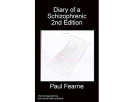 Livro Diary of a Schizophrenic 2nd Edition de Paul Fearne (Inglês)