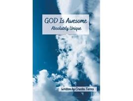 Livro GOD is Awesome Absolutely Unique de Crucita Torres (Inglês)