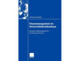 Livro Finanzmanagement im Universitätskrankenhaus Klinischer Mehraufwand für Forschung und Lehre German Edition de Johannes Kriegel (Alemão)