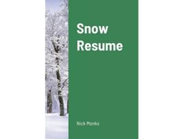 Livro Snow Resume de Nick Monks (Inglês)