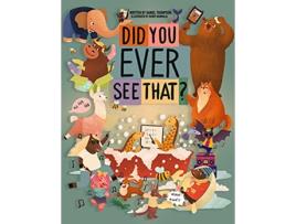Livro Did You Ever See That de Daniel Thompson (Inglês)
