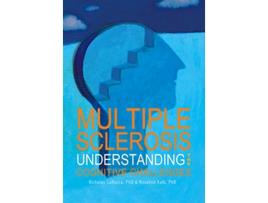 Livro Multiple Sclerosis Understanding the Cognitive Challenges de Nicholas LaRocca Rosalind Kalb MD (Inglês)