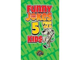 Livro Funny Jokes for 5 Year Old Kids 100 Crazy Jokes That Will Make You Laugh Out Loud de Cooper The Pooper (Inglês - Capa Dura)