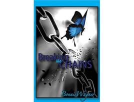 Livro Breaking the Chains de Bonnie Wagner (Inglês)