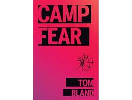 Livro Camp Fear de Tom Bland (Inglês)