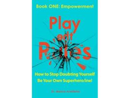 Livro Play the Rules Book ONE Empowerment de Dr Monica Armillotta (Inglês)