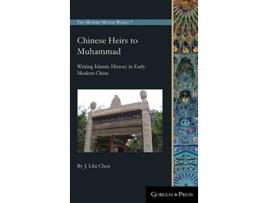 Livro Chinese Heirs to Muhammad de J Lilu Chen (Inglês - Capa Dura)
