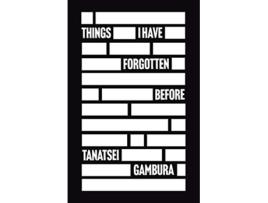 Livro Things I Have Forgotten Before de Tanatsei Gambura (Inglês)