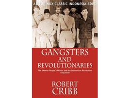 Livro Gangsters and Revolutionaries de Robert Cribb (Inglês)