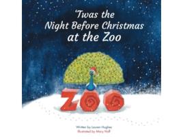 Livro Twas the Night Before Christmas at the Zoo de Lauren Hughes (Inglês)