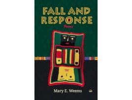 Livro Fall and Response, Poems de Mary E Weems (Inglês)