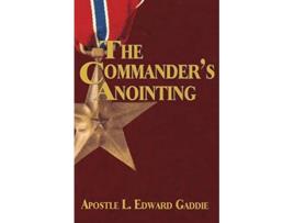 Livro The Commanders Anointing de L Edward Gaddie (Inglês)