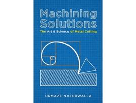 Livro Machining Solutions de Urmaze Naterwalla (Inglês - Capa Dura)