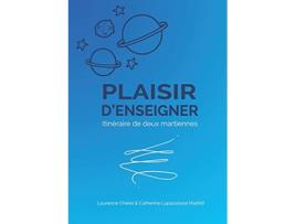 Livro Plaisir dEnseigner Itinéraire de deux martiennes French Edition de Laurence Chérel e Catherine Lapassouse Madrid (Francês)