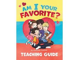 Livro Am I Your Favorite Teachers Guide de Gretchen Kadillak (Inglês)