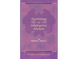 Livro The Psychology of Intelligence Analysis de Richard J Heuer (Inglês)