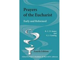 Livro Prayers of the Eucharist Early and Reformed Alcuin Club Collections de RCD Jasper GJ Cuming (Inglês)