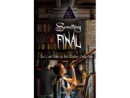 Livro Something Final The Last Tale of the Zodiac Cusp Kids Tales of the Zodiac Cusp Kids de Sarah Dale (Inglês)