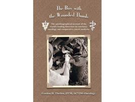 Livro The Boy with the Wounded Thumb de Gordon H Theilen (Inglês)