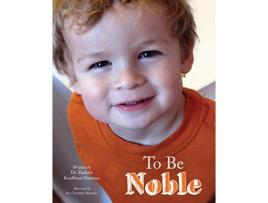 Livro To Be Noble de Paulette Kouffman Sherman (Inglês)