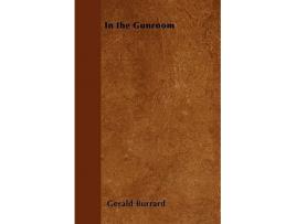 Livro In the Gunroom de Gerald Burrard (Inglês)