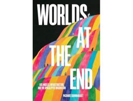 Livro Worlds at the End de Pacharee Sudhinaraset (Inglês)