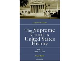 Livro The Supreme Court in United States History Vol 3 18561918 de Charles Warren (Inglês)