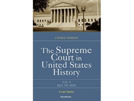 Livro The Supreme Court in United States History Vol 2 18211855 de Charles Warren (Inglês)