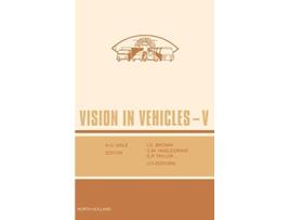 Livro Vision in Vehicles V de Id Brown, Sp Taylor et al. (Inglês - Capa Dura)