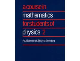 Livro A Course in Mathematics for Students of Physics: Volume 2 (Inglês)