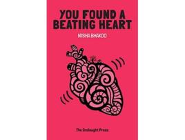 Livro You Found a Beating Heart de Nisha Bhakoo (Inglês)