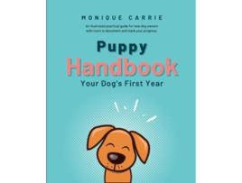 Livro Puppy Handbook Your Dogs First Year de Monique Carrie (Inglês)