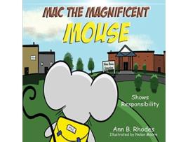 Livro Mac the Magnificent Mouse Shows Responsibility de Ann B Rhodes (Inglês)