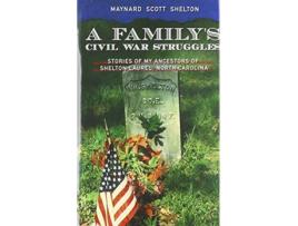 Livro Familys Civil Ware Struggles de Maynard Shelton (Inglês - Capa Dura)