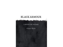 Livro Black Armour A Book of Poems de Elinor Wylie Martha Elizabeth Johnson (Inglês)
