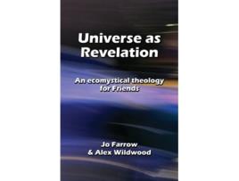 Livro Universe as Revelation de Jo Farrow Alex Wildwood (Inglês)