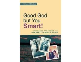 Livro Good God but You Smart! de Nichole E Stanford (Inglês)