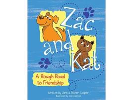 Livro Zac and Kat A Rough Road to Friendship de John Cooper Esther Cooper (Inglês)