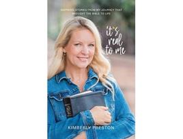 Livro Its Real to Me de Kimberly Preston (Inglês)