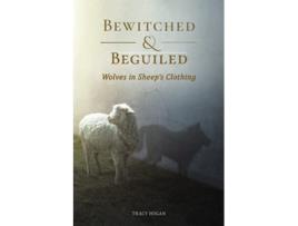 Livro Bewitched Beguiled Wolves in Sheeps Clothing de Tracy Hogan (Inglês)