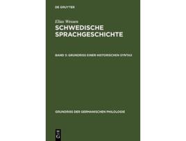 Livro Grundriß einer historischen Syntax Grundriß Der Germanischen Philologie German Edition de Elias Wessen (Alemão - Capa Dura)