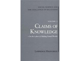 Livro Social Science and the Challenge of Relativism A Wilderness of Mirrors on Practices in a Gray Age 06 de Lawrence Hazelrigg (Inglês)