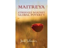 Livro Maitreya and the Struggle Against Global Poverty de Jack Schauer (Inglês)